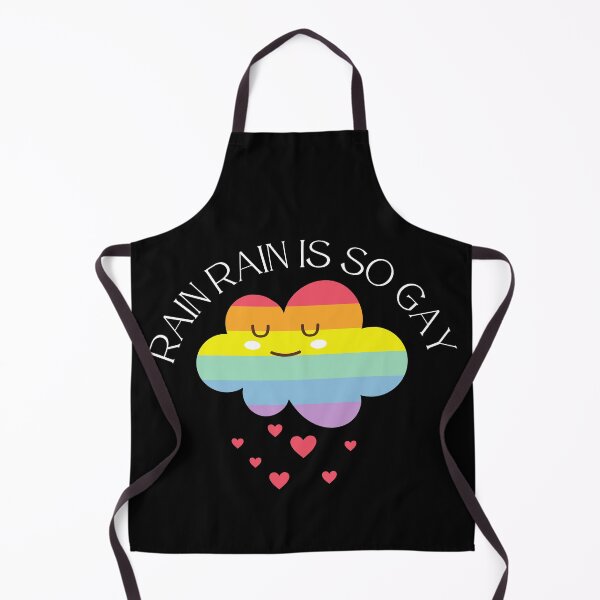 Artikelvorschau, Rain Rain Is So Gay Making Rainbows Everyday entworfen und verkauft von BOSHIRT.