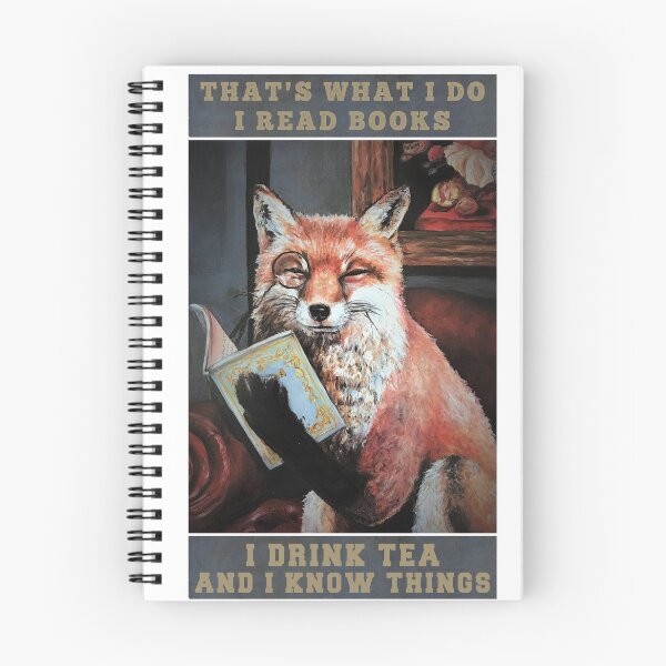 Item preview, That’s What I Do I Read Books I Drink Tea And I Know Things fox designed and sold by BOSHIRT.