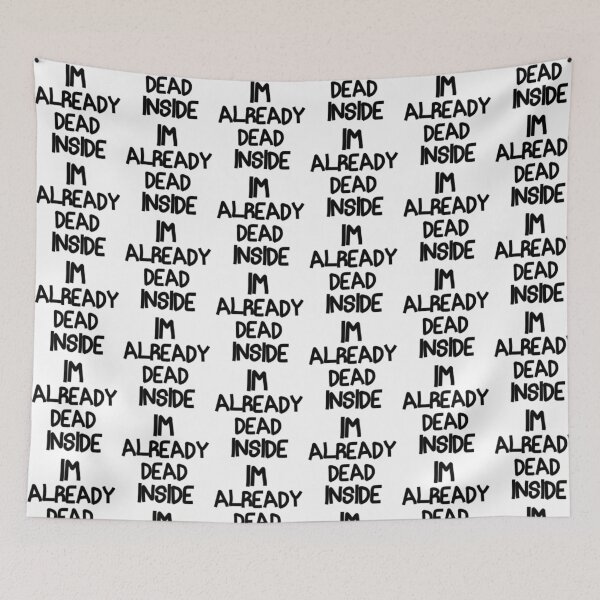Item preview, Im Already Dead Inside designed and sold by Knottygirl.