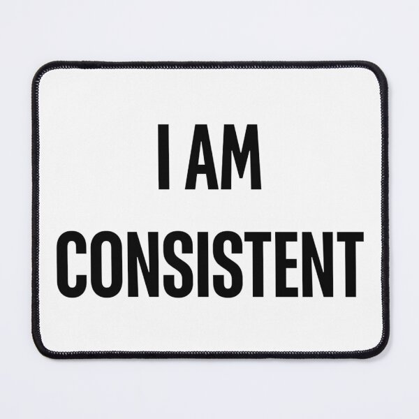 Item preview, I AM CONSISTENT designed and sold by iamxxx.