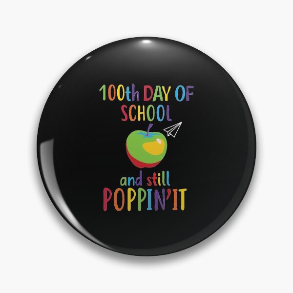 Item preview, Happy 100 Days Of School And Still Poppin 100th Day Pop it designed and sold by clothesy7.