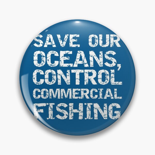 Item preview, Save Our Oceans, Control Commercial Fishing White Block Text V2 designed and sold by SarahJisri.
