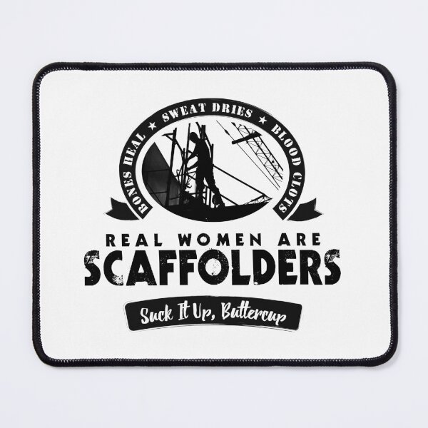 Item preview, Real Women Are Scaffolders!! designed and sold by ScaffoldMob.