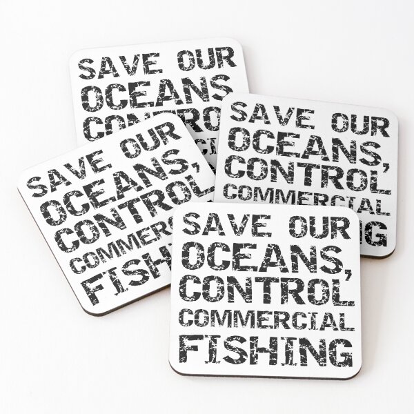 Item preview, Save Our Oceans, Control Commercial Fishing Block Text V2  designed and sold by SarahJisri.
