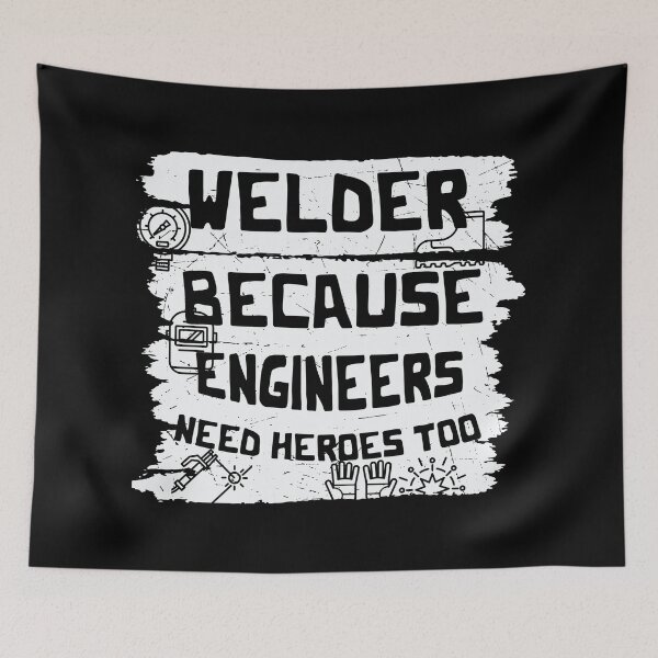 Item preview, Welder Because Engineers Need Heroes Too - Trendy Welding Is Like Sewing With Fire Design Gift Idea For Welders designed and sold by Prince - Bestseller ★★★★★.