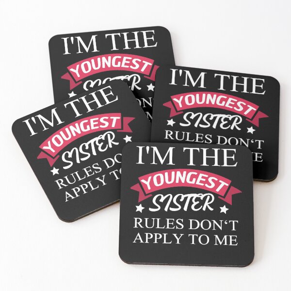 Item preview, I'm The Youngest Sister Rules Dont Apply designed and sold by Club7Studios.