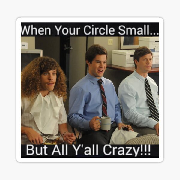 workaholics adam quotes