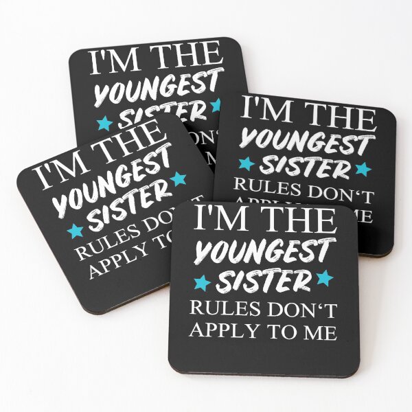 Item preview, I'm The Youngest Sister Rules Dont Apply designed and sold by Club7Studios.