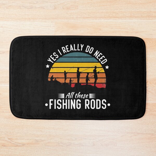 Item preview, Funny, Yes I Really Do Need All These Fishing Rods, Fishing Lovers designed and sold by ZarevioDesign.
