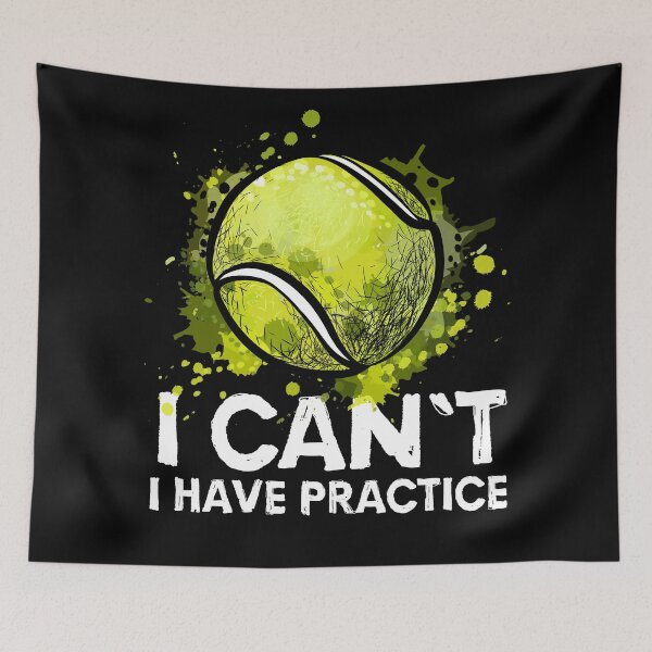 Item preview, I Cant I Have Practice ~ Funny Tennis Quote designed and sold by SoccaTamam.