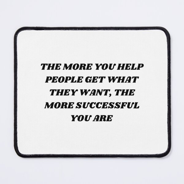 Item preview, The more you help people get what they want , the more successful you are designed and sold by Kuitoo.