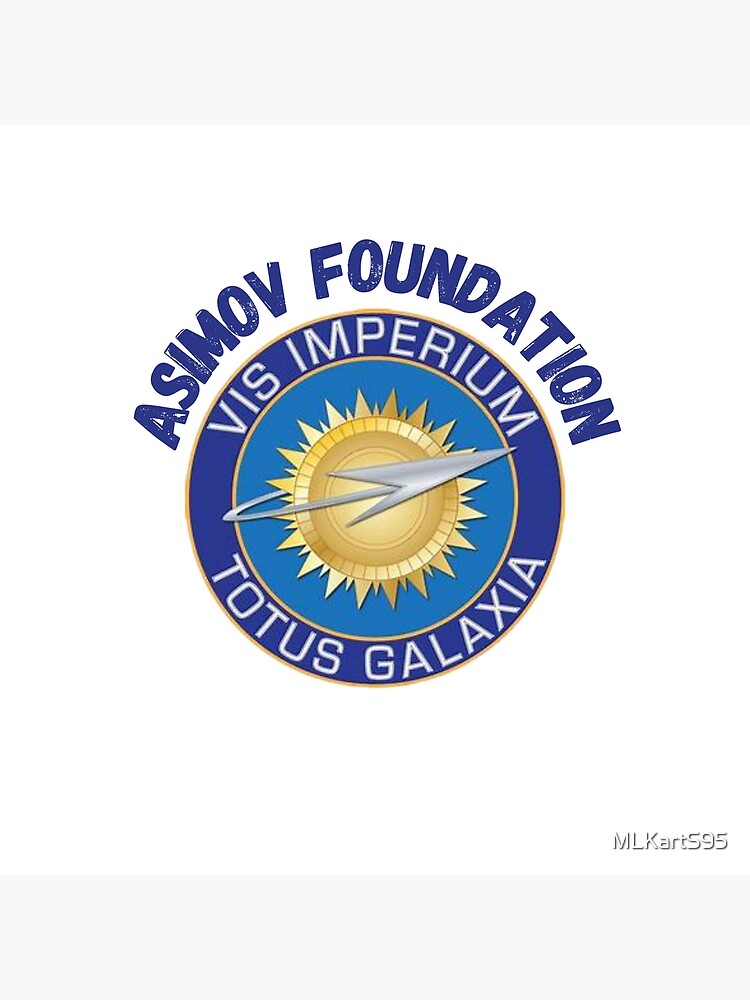 "asimov foundation" Poster for Sale by MLKartS95 Redbubble