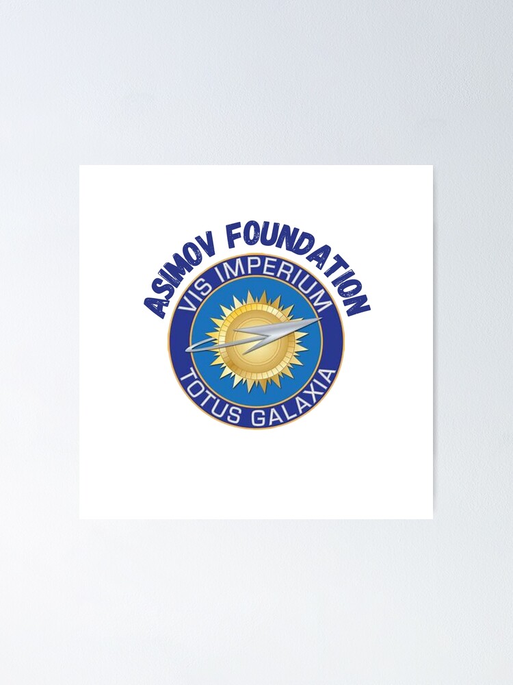 "asimov foundation" Poster for Sale by MLKartS95 Redbubble
