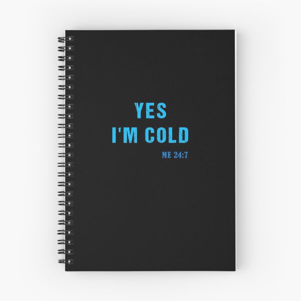 Item preview, YES I'm Cold tshirt, Yes I'm Cold Me 24:7 tshirt, Winter tshirt, Cold tshirt, Funny Cold tshirt, I'm Cold designed and sold by midodesign20.