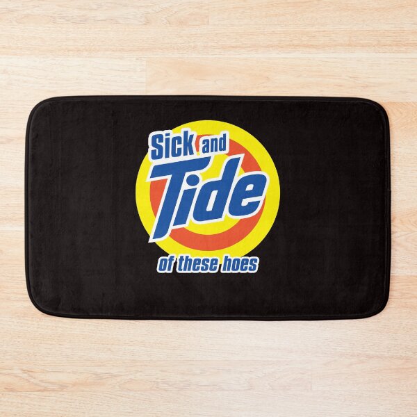 Item preview, Sick And Tide Of These Hoes designed and sold by wowshooop.