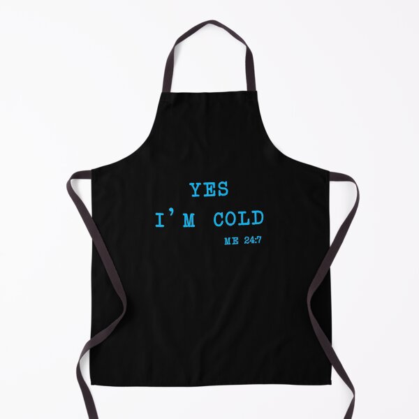 Item preview, YES I'm Cold tshirt, Yes I'm Cold Me 24:7 tshirt, Winter tshirt, Cold tshirt, Funny Cold tshirt, I'm Cold designed and sold by midodesign20.