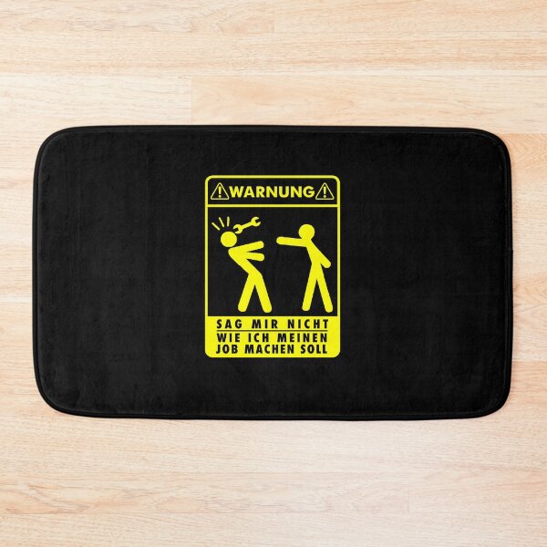 Item preview, Mechanisch Warning Don't Tell Me How To Do My Job for  Engineer Technician or Operator Mechaniker || Funny Sarcastic Deutsh Quote 2022Edition designed and sold by DeepAndCreative.
