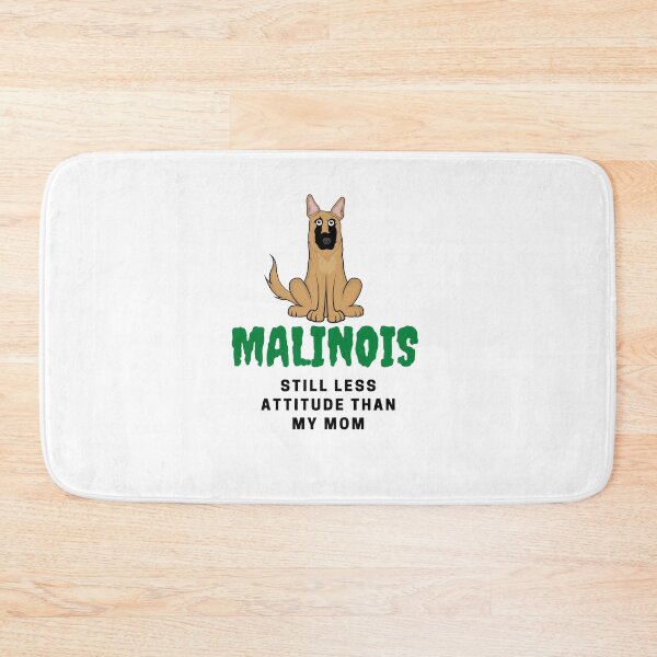 Item preview, Still less attitude than my mom Malinois designed and sold by CELO TAN.