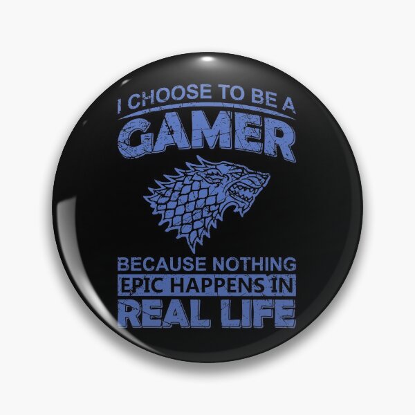 Item preview, I Choose To Be A Gamer Because Nothing Epic Happens In Real Life designed and sold by UglyBoyDesign.