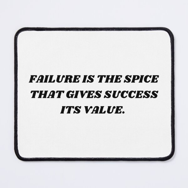Item preview, Failure is the spice that gives success its value designed and sold by Kuitoo.