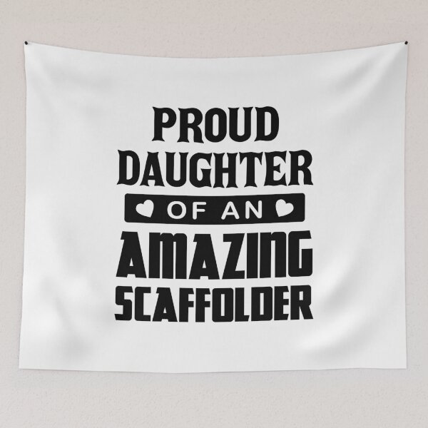 Item preview, Proud Daughter Of An Amazing Scaffolder designed and sold by ScaffoldMob.