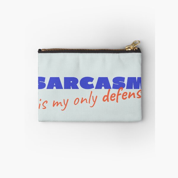 Item preview, Sarcasm is my only defense - My only defence is sarcasm  designed and sold by Giovanni's  Brown Quotes.
