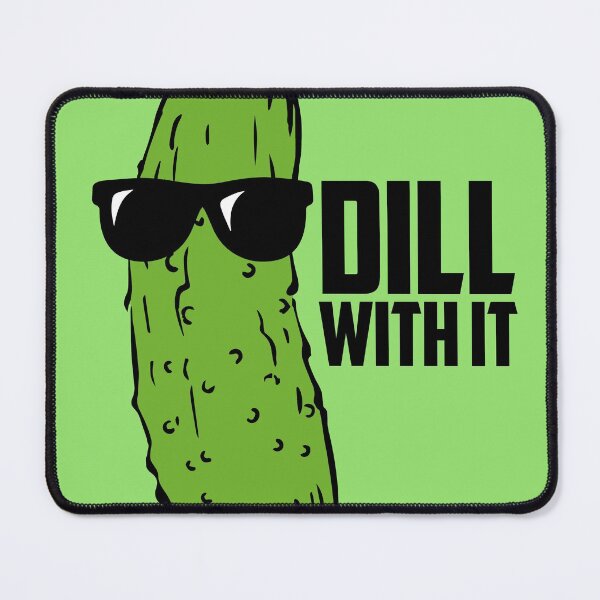 Item preview, Dill with It designed and sold by catalystdesign.