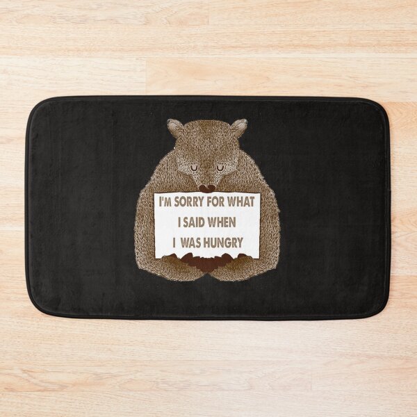 Item preview, I'm sorry for what i said when i was hungry designed and sold by MGHdesign.