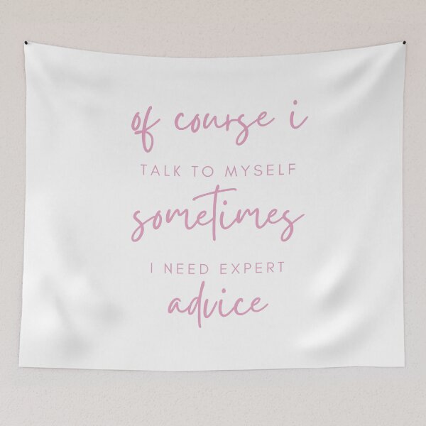 Item preview, of course i TALK TO MYSELF sometimes I NEED EXPERT advice designed and sold by successmom.