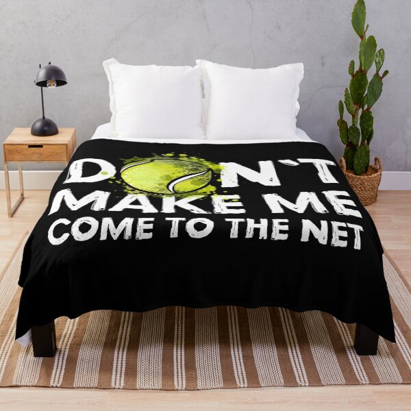 Item preview, Dont Make Me Come to the Net ~ Funny Tennis Quote designed and sold by SoccaTamam.