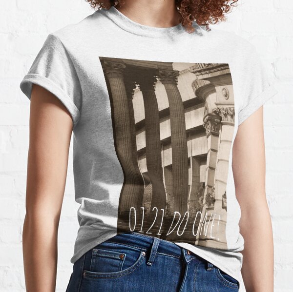 0121 do one written on a photograph of Victoria Square in Birmingham UK Classic T-Shirt