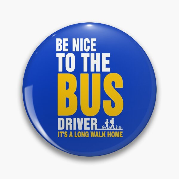 Item preview, Be Nice To The Bus Driver It's A Long Walk Home T-shirt,Funny Bus Quote School Bus Cool For Omnibus Bus Driving, designed and sold by Djikou.