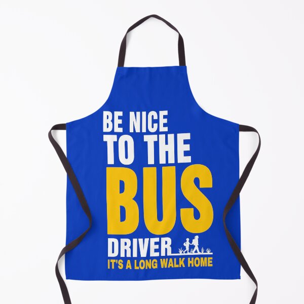 Item preview, Be Nice To The Bus Driver It's A Long Walk Home T-shirt,Funny Bus Quote School Bus Cool For Omnibus Bus Driving, designed and sold by Djikou.