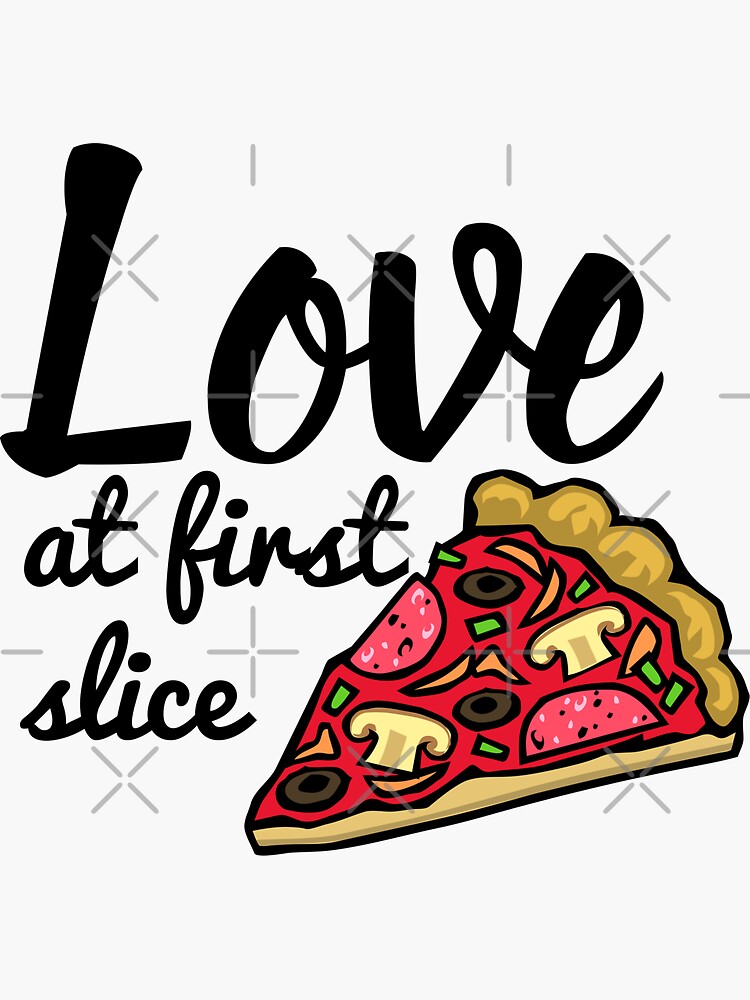 "home of the first pizza , love first slice pizza" Sticker for Sale by