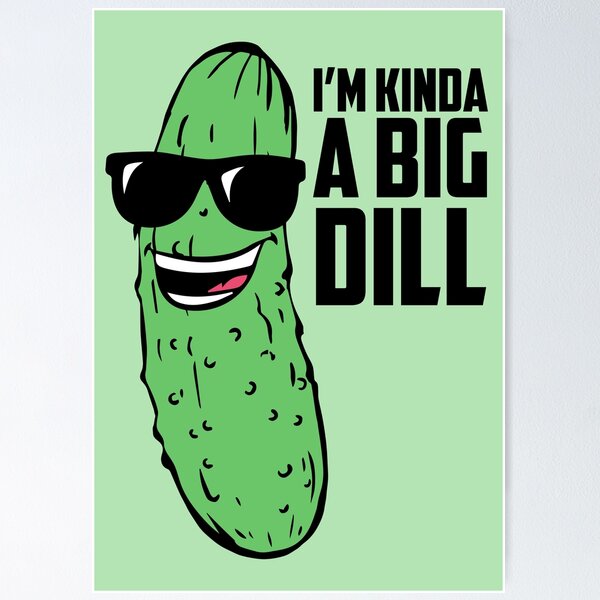 POSITIVE Vibes Dill Pickle - Dill Pickle - Posters and Art Prints