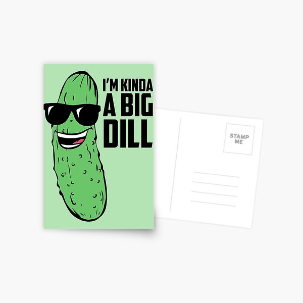 Puns - I'm Kind of a Big Dill Throw Pillow by The Lady Derp