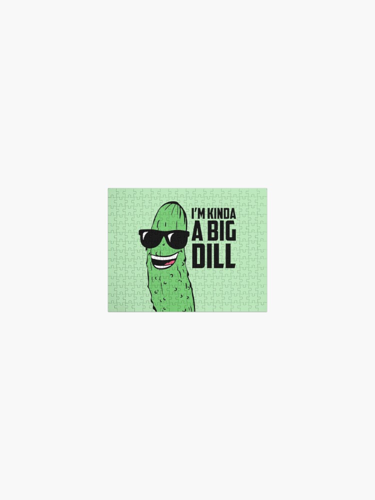 Puns - I'm Kind of a Big Dill Throw Pillow by The Lady Derp