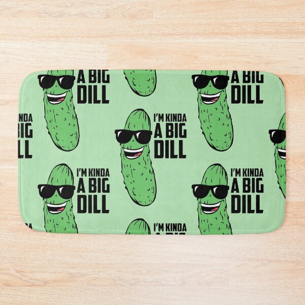 Item preview, Im Kinda a Big Dill designed and sold by catalystdesign.