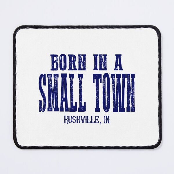 Item preview, Born in a Small Town designed and sold by CityOfRushville.