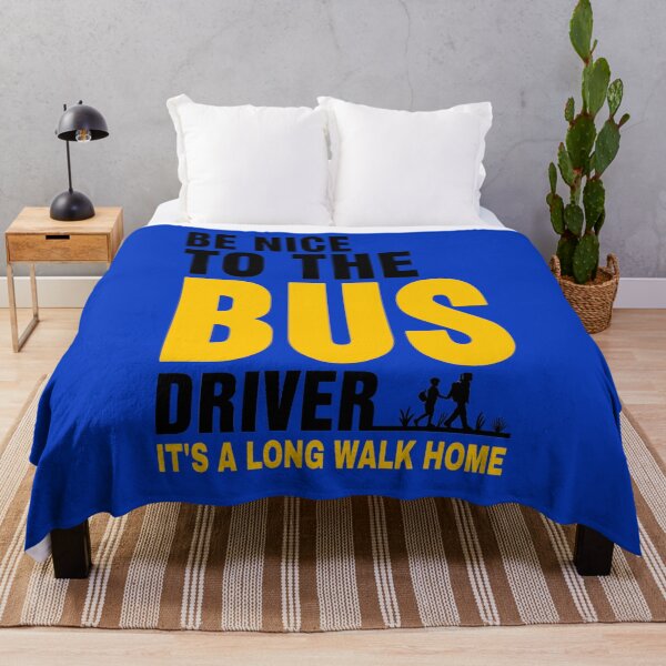 Item preview,  Be Nice To The Bus Driver It's A Long Walk Home T-shirt,Funny Bus Quote School Bus Cool For Omnibus Bus Driving, designed and sold by Djikou.