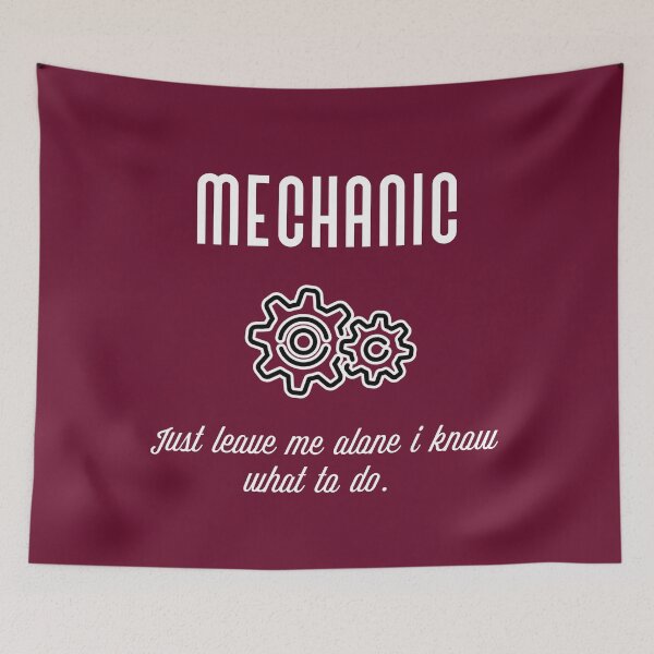 Item preview,  Mechanic - "just leave me alone I know what to do". designed and sold by Umiska.