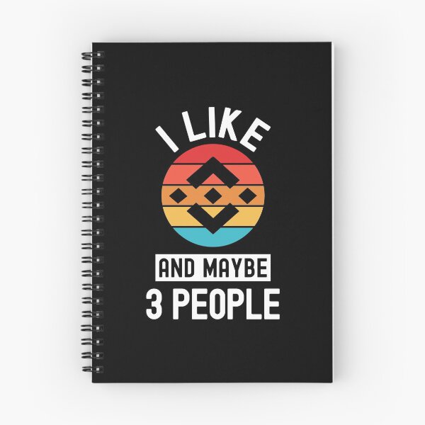 Item preview, Binance Crypto, Binance, Cryptocurrency, I Like Binance, And Maybe 3 People  designed and sold by Cafecreative.