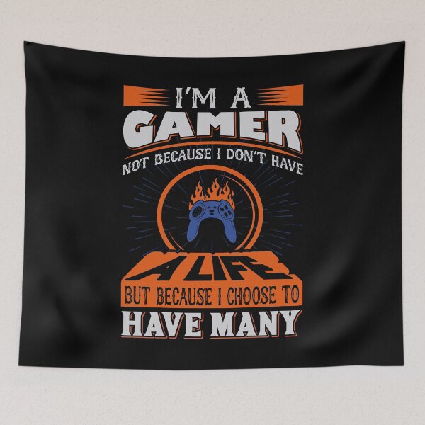 Item preview, I'm A Gamer Not Because I Don't Have A Life But Because I Choose To Have Many designed and sold by UglyBoyDesign.