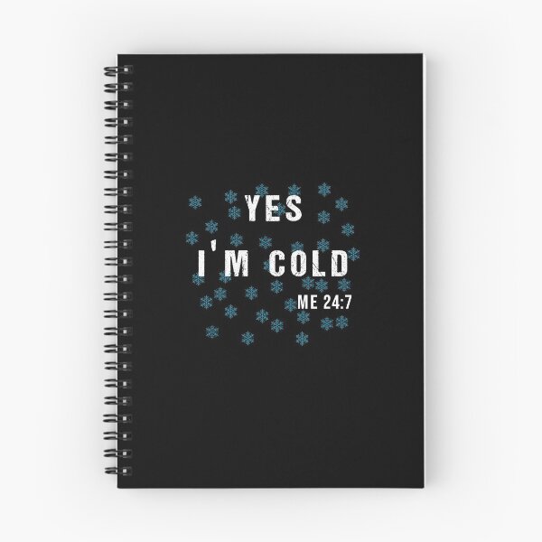 Item preview, YES I'm Cold tshirt, Yes I'm Cold Me 24:7 tshirt, Winter tshirt, Cold tshirt, Funny Cold tshirt, I'm Cold designed and sold by midodesign20.