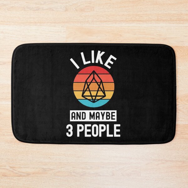 Item preview, EOS Crypto, EOS, Cryptocurrency, I Like EOS, And Maybe 3 People  designed and sold by Cafecreative.