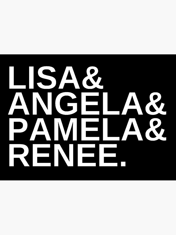 lisa angela pamela renee shirt