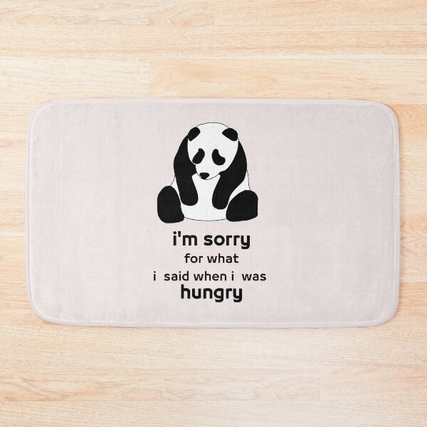 Item preview, I'm sorry for what i said when i was hungry designed and sold by MGHdesign.