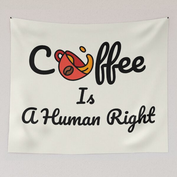 Item preview,  Coffee Is A Human Right 4 designed and sold by Nesro34.