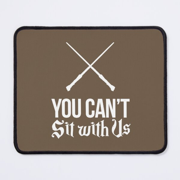 Item preview, You Cant Sit With Us designed and sold by catalystdesign.
