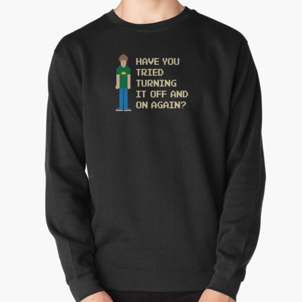 Item preview, Have You Tried Turning It Off and On Again? – Funny IT Crowd Geek. designed and sold by GeeksUnique.